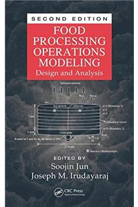 Food Processing Operations Modeling : Design And Analysis, Second Edition