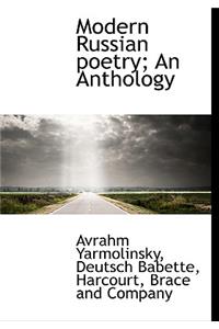 Modern Russian Poetry; An Anthology