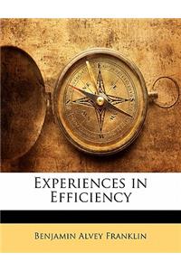 Experiences in Efficiency