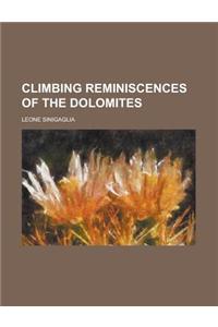 Climbing Reminiscences of the Dolomites