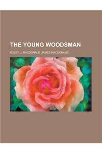 The Young Woodsman