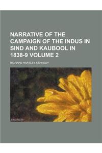 Narrative of the Campaign of the Indus in Sind and Kaubool in 1838-9 Volume 2