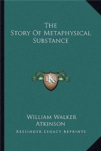 Story of Metaphysical Substance