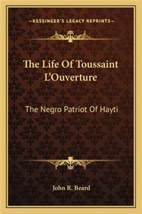 Life Of Toussaint L'Ouverture