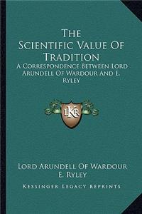 The Scientific Value Of Tradition