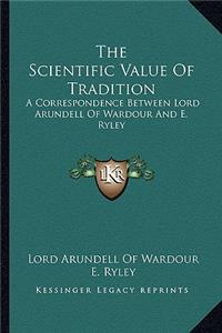 Scientific Value of Tradition