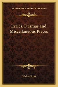 Lyrics, Dramas and Miscellaneous Pieces