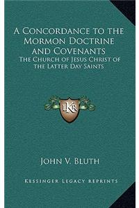 Concordance to the Mormon Doctrine and Covenants