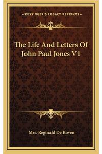 Life And Letters Of John Paul Jones V1