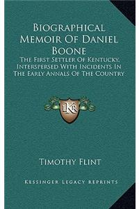 Biographical Memoir Of Daniel Boone