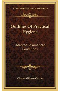 Outlines of Practical Hygiene