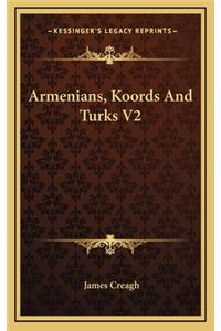 Armenians, Koords and Turks V2