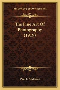 Fine Art of Photography (1919) the Fine Art of Photography (1919)