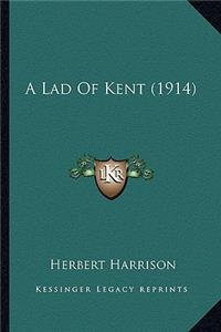 Lad of Kent (1914)