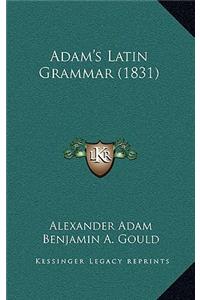 Adam's Latin Grammar (1831)