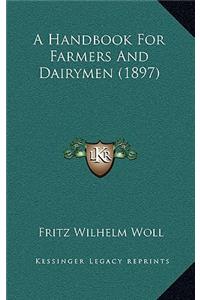 A Handbook for Farmers and Dairymen (1897)