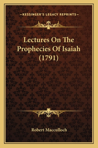 Lectures On The Prophecies Of Isaiah (1791)