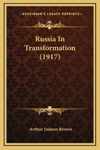 Russia in Transformation (1917)