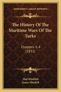 The History Of The Maritime Wars Of The Turks