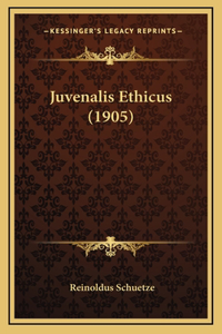 Juvenalis Ethicus (1905)