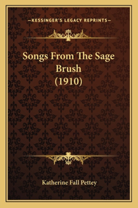 Songs From The Sage Brush (1910)