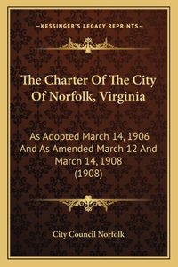 The Charter Of The City Of Norfolk, Virginia