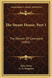 Steam House, Part 1