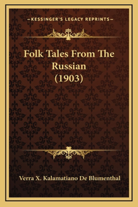 Folk Tales From The Russian (1903)