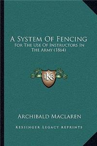 System Of Fencing
