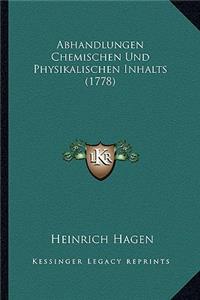 Abhandlungen Chemischen Und Physikalischen Inhalts (1778)