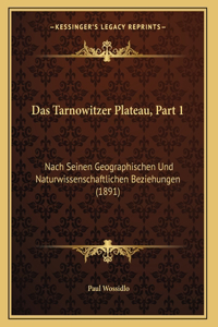 Das Tarnowitzer Plateau, Part 1