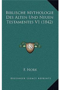 Biblische Mythologie Des Alten Und Neuen Testamentes V1 (1842)
