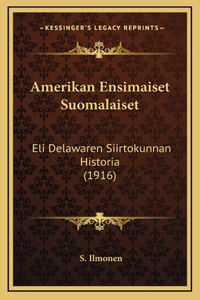 Amerikan Ensimaiset Suomalaiset