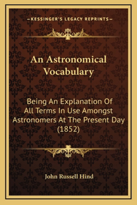 An Astronomical Vocabulary