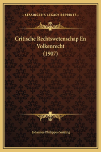 Critische Rechtswetenschap En Volkenrecht (1907)
