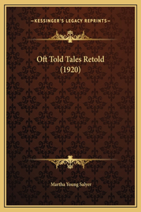 Oft Told Tales Retold (1920)