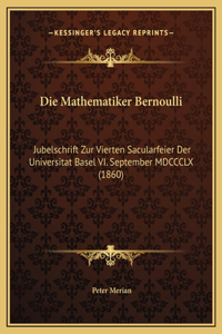Die Mathematiker Bernoulli