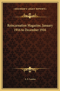Reincarnation Magazine, January 1916 to December 1916
