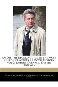 An Off the Record Guide to the Most Killed-Off Actors in Movie History, Vol 2