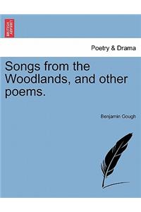 Songs from the Woodlands, and Other Poems.