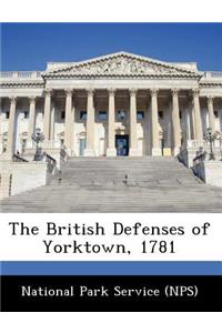 British Defenses of Yorktown, 1781