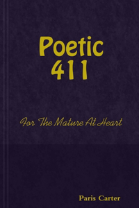 Poetic 411 For The Mature At Heart