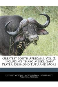 Greatest South Africans, Vol. 2, Including Thabo Mbeki, Gary Player, Desmond Tutu and More