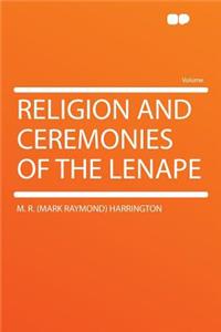Religion and Ceremonies of the Lenape
