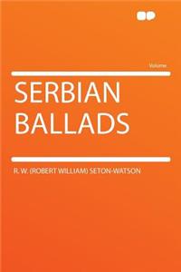 Serbian Ballads