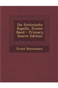 Die Sixtinische Kapelle, Zweier Band