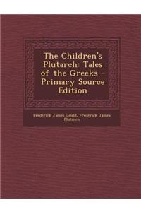 The Children's Plutarch: Tales of the Greeks