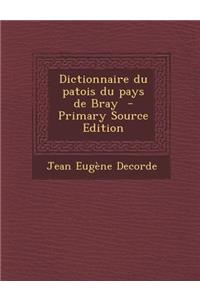Dictionnaire du patois du pays de Bray