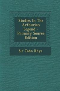 Studies in the Arthurian Legend