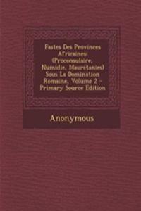 Fastes Des Provinces Africaines